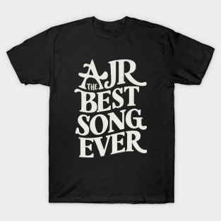 Ajr Best song T-Shirt